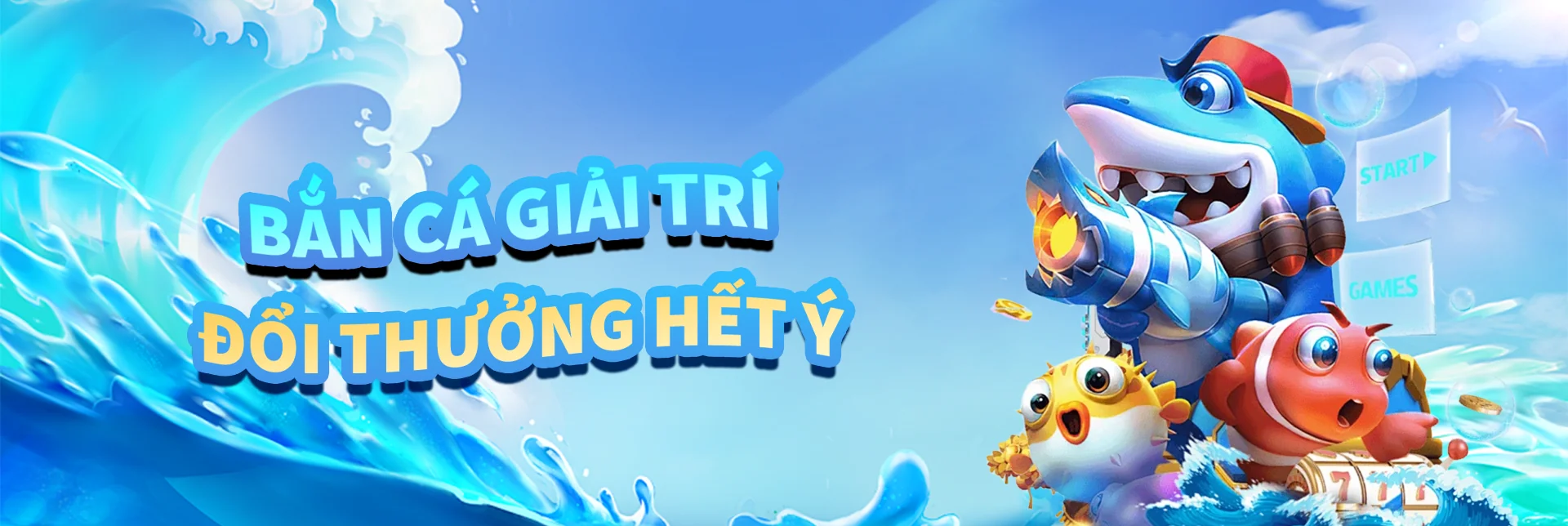 Bắn Cá Giải Trí - Đổi Thưởng Hết Ý