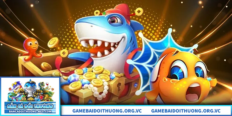 Cổng Game Bắn Cá Đổi Thưởng – Nền Tảng Đổi Thưởng An Toàn