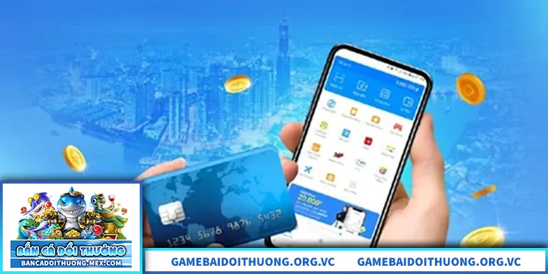 Hướng dẫn nạp tiền an toàn trong bắn cá đổi thưởng