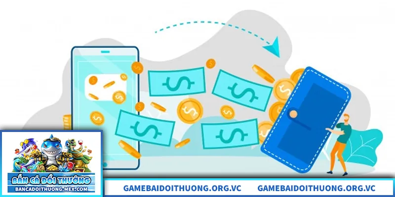 Quy trình rút tiền bắn cá minh bạch, an toàn, dễ thực hiện