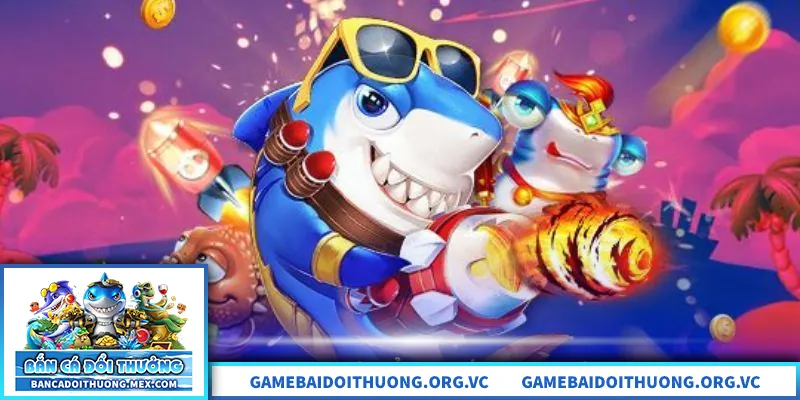 Tổng quan nhà cái bắn cá đổi thưởng uy tín, an toàn, minh bạch